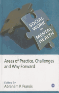 Social Work in Mental Health: Areas of Practice, Challenges, and Way Forward