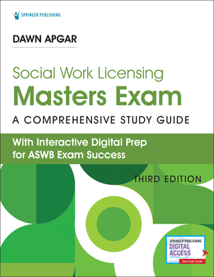 Social Work Licensing Masters Exam Guide: A Comprehensive Study Guide for Success - Apgar, Dawn, PhD, Lsw, Acsw