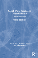 Social Work Practice in Mental Health: An Introduction