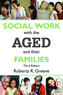 Social Work with the Aged and Their Families