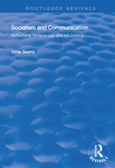 Socialism and Communication: Reflections on Language and Left Politics