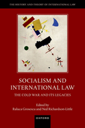 Socialism and International Law: The Cold War and Its Legacies