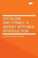 Socialism and Strikes: A Reprint with New Introduction