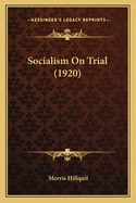 Socialism On Trial (1920)
