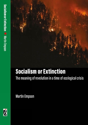Socialism or Extinction - Empson, Martin