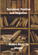 Socialism: Positive and Negative