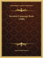 Socialist Campaign Book (1908)