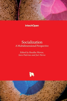 Socialization: A Multidimensional Perspective - Morese, Rosalba (Editor), and Palermo, Sara (Editor), and Nervo, Juri (Editor)