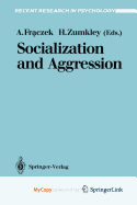 Socialization and Aggression