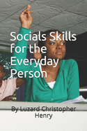 Socials Skills for the Everyday Person
