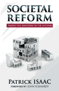 Societal Reform: Taking The Kingdom To The Systems