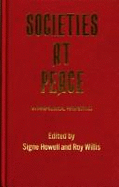 Societies at Peace: Anthropological Perspectives