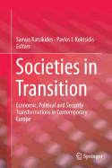 Societies in Transition: Economic, Political and Security Transformations in Contemporary Europe