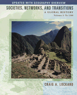 Societies, Networks, and Transitions: A Global History: Volume 1: To 1500