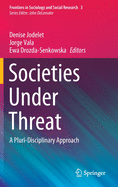 Societies Under Threat: A Pluri-Disciplinary Approach