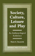 Society, Culture, Leisure and Play: An Anthropological Reference