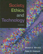 Society, Ethics, and Technology - Winston, Morton E, and Edelbach, Ralph D