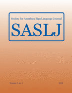 Society for American Sign Language Journal:: Vol. 2, No. 1