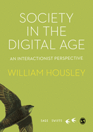 Society in the Digital Age: An Interactionist Perspective