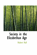 Society in the Elizabethan Age