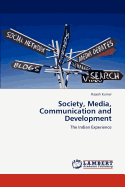 Society, Media, Communication and Development