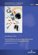 Sociocritique et tournant dcolonial. Convergences et perspectives: Hommage  Edmond Cros