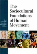 Sociocultural Foundations of Human Movement