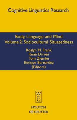 Sociocultural Situatedness - Frank, Roslyn M (Editor), and Dirven, Ren (Editor), and Ziemke, Tom (Editor)