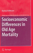 Socioeconomic Differences in Old Age Mortality