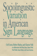 Sociolinguistic Variation in American Sign Language: Volume 7