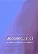 Sociolinguistics: A Resource Book for Students