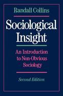 Sociological Insight: An Introduction to Non-Obvious Sociology