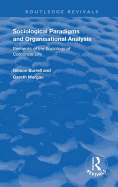 Sociological Paradigms and Organisational Analysis: Elements of the Sociology of Corporate Life