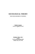 Sociological Theory: From the Enlightenment to the Present - Larson, Calvin J.