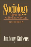 Sociology: A Brief But Critical Introduction