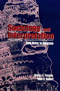 Sociology and Interpretation: From Weber to Habermas