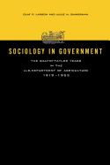 Sociology in Government: The Galpin-Taylor Years in the U.S. Department of Agriculture, 1919-1953