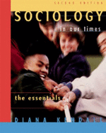 Sociology in Our Times: The Essentials