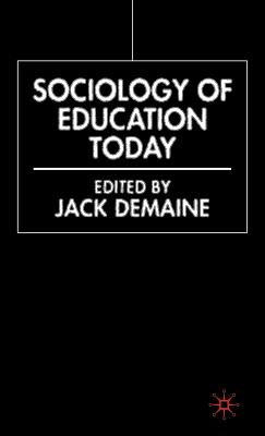 Sociology of Education Today - Demaine, J (Editor)