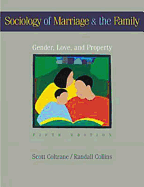 Sociology of Marriage and the Family: Gender, Love, and Property
