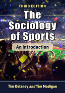Sociology of Sports: An Introduction, 3D Ed.