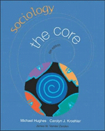 Sociology: The Core - Vander Zanden, James Wilfrid, and Kroehler, Carolyn, and Hughes, Michael
