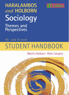 Sociology Themes and Perspectives: AS and A-level Student Handbook