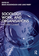 Sociology, Work, and Organisations: A Global Context