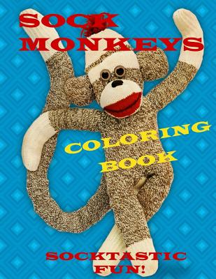 Sock Monkeys Coloring Book: Fun for All Ages - Lindner, Dee