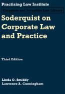 Soderquist on Corporate Law and Practice