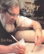 [Sofer] = Sofer : the story of a Torah scroll