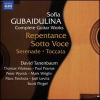 Sofia Gubaidulina: Complete Guitar Works - David Tanenbaum (guitar); Jodi Levitz (viola); Marc Teicholz (guitar); Mark Wright (bass); Paul Psarras (guitar);...
