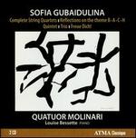 Sofia Gubaidulina: Complete String Quartets; Reflections on the theme B - A - C - H; Quintet; Trio; Freue Dich!