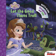 Sofia the First Let the Good Times Troll: Book with DVD